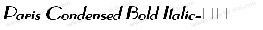 Paris Condensed Bold Italic字体转换